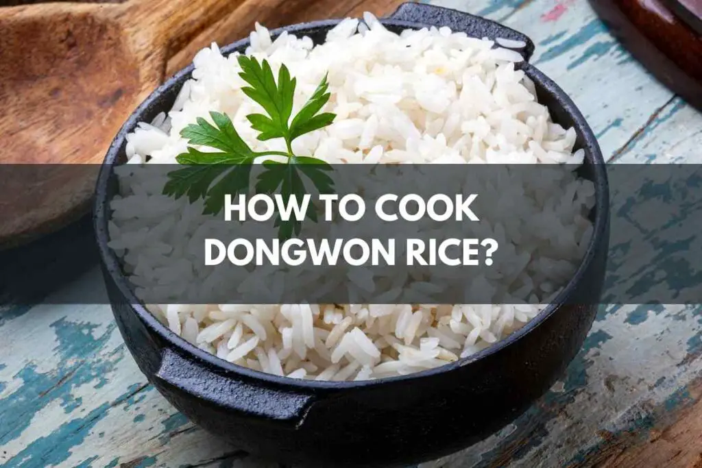 How To Cook Dongwon Rice?