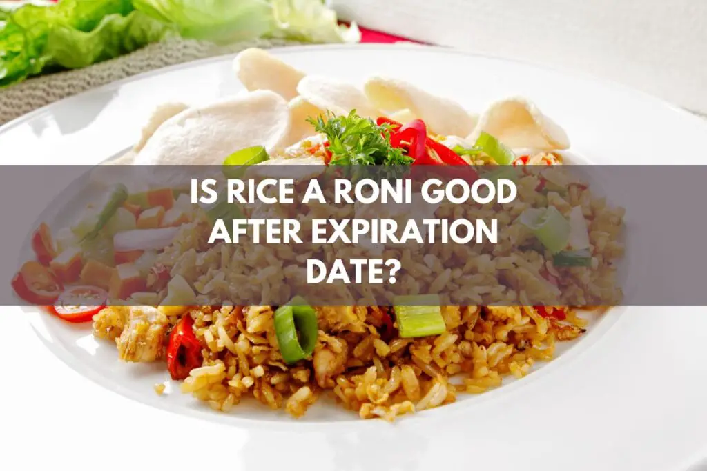 Is Rice a Roni Good After Expiration Date?