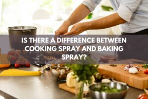 Is There a Difference Between Cooking Spray and Baking Spray