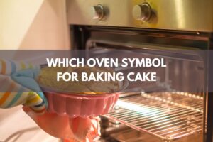 Which Oven Symbol For Baking Cake